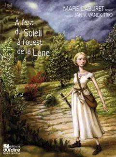 A l'est du soleil et à l'ouest de la lune