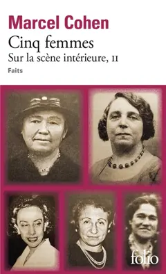 Sur la scène intérieure : faits, tome 2 : Cinq femmes