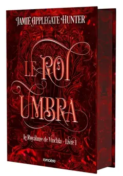 Le royaume de Vincula, tome 1 : Le roi Umbra