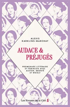 Audace et préjugés : promenade littéraire et féministe avec Austen, Brontë et Woolf, couverture
