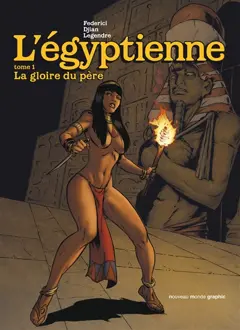 L'Egyptienne, tome 1 : La gloire du père