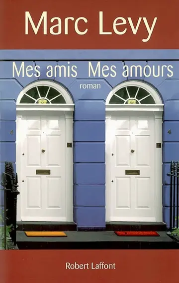 Mes amis, mes amours