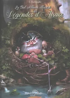 Le bel album illustré des légendes d'Alsace, couverture