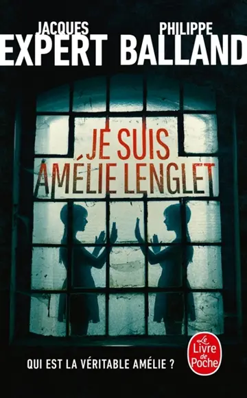 Je suis Amélie Lenglet : thriller