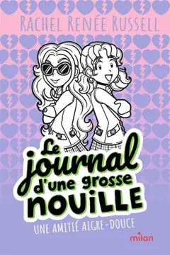 Le journal d'une grosse nouille, tome 11 : Une amitié aigre-douce, couverture