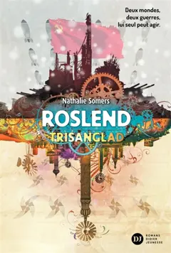 Roslend, tome 2 : Trisanglad : la bataille de Stalingrad