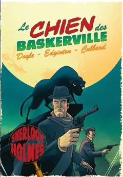 Sherlock Holmes. Le chien des Baskerville