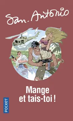 San-Antonio, tome 62 : Mange et tais-toi !