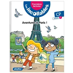 Les incollables : premières lectures, tome 25 : Aventures à Paris ! : CP, niveau 1