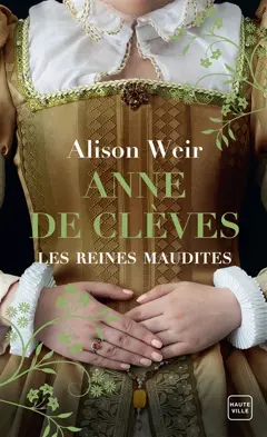 Les reines maudites, tome 4 : Anne de Clèves : le portrait d'une princesse, couverture