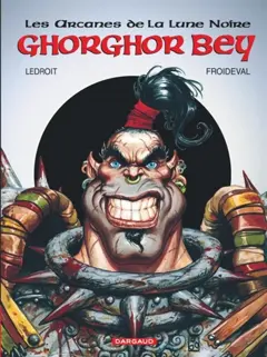 Les arcanes de la Lune noire, tome 1 : Ghorghor Bey