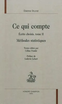 Ecrits choisis, tome 2 : Ce qui compte : méthodes statistiques
