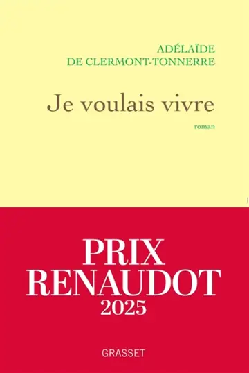 Je voulais vivre : Milady n'est pas une femme qui pleure... Elle est de celles qui se vengent.