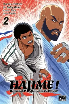 Hajime ! : Teddy Riner, l'ascension d'une légende : d'après l'histoire de Teddy Riner, tome 2, couverture