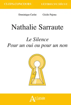 Nathalie Sarraute, Le silence ; Pour un oui ou pour un non