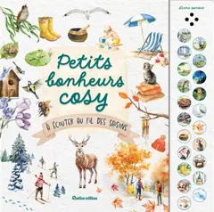 Petits bonheurs cosy à écouter au fil des saisons : livre sonore