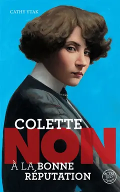 Colette : non à la bonne réputation