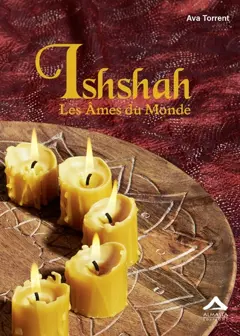 Les trois Marie, tome 3 : Ishshah : les âmes du monde