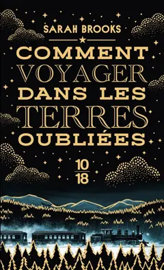 Comment voyager dans les terres oubliées, couverture