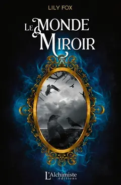 Le monde miroir