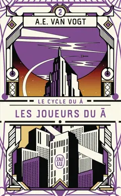 Le cycle du A, tome 2 : Les joueurs du A, couverture