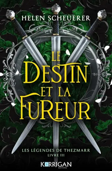 Les légendes de Thezmarr. Vol. 3. Le destin et la fureur