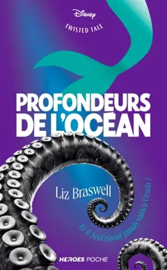 Profondeurs de l'océan : et si Ariel n'avait jamais vaincu Ursula ?, couverture