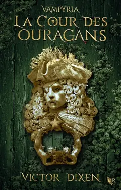 Vampyria, tome 3 : La cour des ouragans