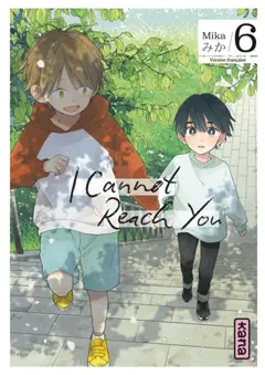 I cannot reach you, tome 6, couverture
