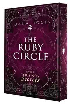 The Ruby circle, tome 1 : Tous nos secrets