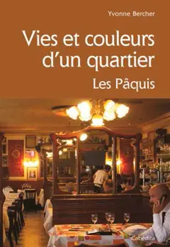 Vies et couleurs d'un quartier : les Pâquis