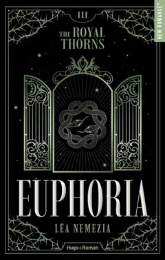 The royal thorns, tome 3 : Euphoria