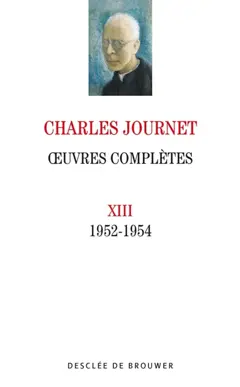 Œuvres complètes, tome 13 : 1952-1954
