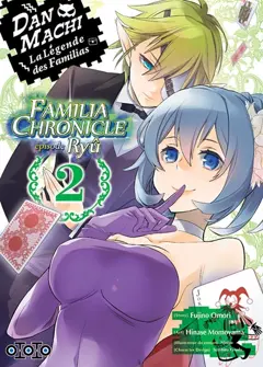 Danmachi Familia chronicle : épisode Ryû, tome 2