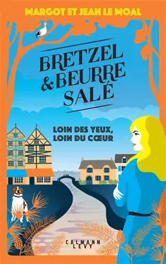 Bretzel & beurre salé : Loin des yeux, loin du cœur