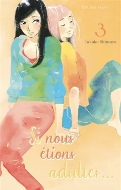 Si nous étions adultes..., tome 3