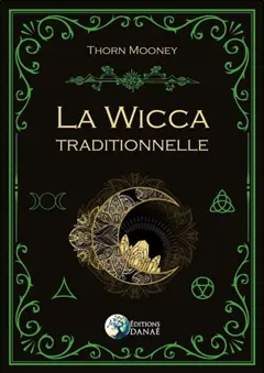 La wicca traditionnelle