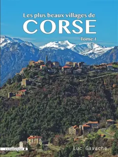 Les plus beaux villages de Corse, tome 1