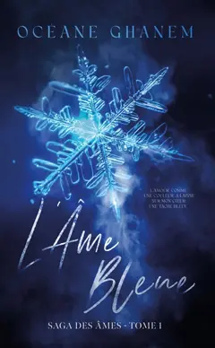 Saga des âmes, tome 1 : L'âme bleue. Vol. 1