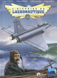 L'histoire de l'aéronautique, tome 2 : 1909, l'année de tous les défis !, couverture