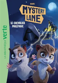 Mystery Lane, tome 2 : Le chevalier maléfique