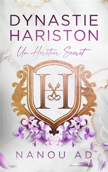 Dynastie Hariston. Vol. 1. Un héritier secret