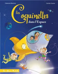 Les coquinettes, tome 16 : Les coquinettes dans l'espace