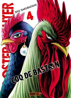 Rooster fighter : coq de baston, tome 4