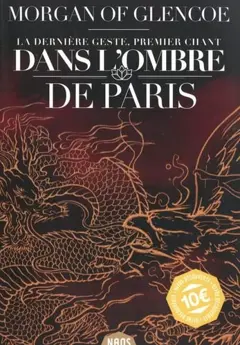 La dernière geste, tome 1 : Dans l'ombre de Paris, couverture