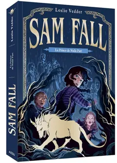 Sam Fall, tome 2 : Le prince du Nulle Part, couverture