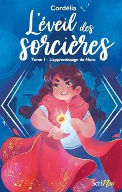 L'éveil des sorcières, tome 1 : L'apprentissage de Nora