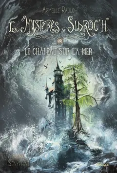 Les mystères de Sidroc'h, tome 4 : Le château sur la mer, couverture