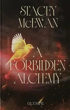 La trilogie des Artisans, tome 1 : A forbidden alchemy