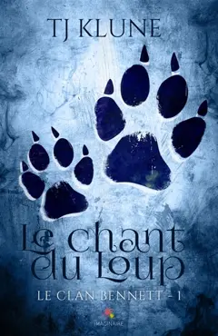 Le chant du Loup : Le clan Bennett, T1